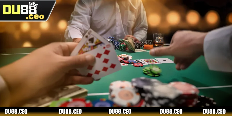 Xì Tố Online DU88 - Chi Tiết Cách Chơi Và Mẹo Hữu Ích Tâm lý vững vàng là chìa khóa để bạn thành công khi chơi