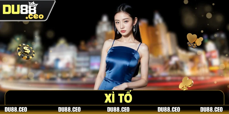 Xì Tố Online DU88 - Chi Tiết Cách Chơi Và Mẹo Hữu Ích Xì Tố Online DU88 - Chi Tiết Cách Chơi Và Mẹo Hữu Ích